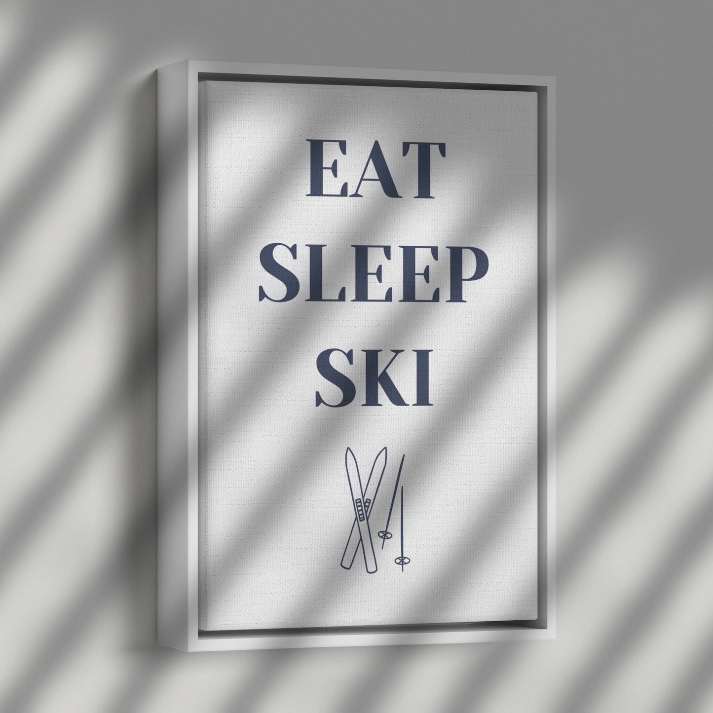 Eat Sleep Ski :: Ski Cabin Decor, Ski House Wall Art (Framed Canvas)