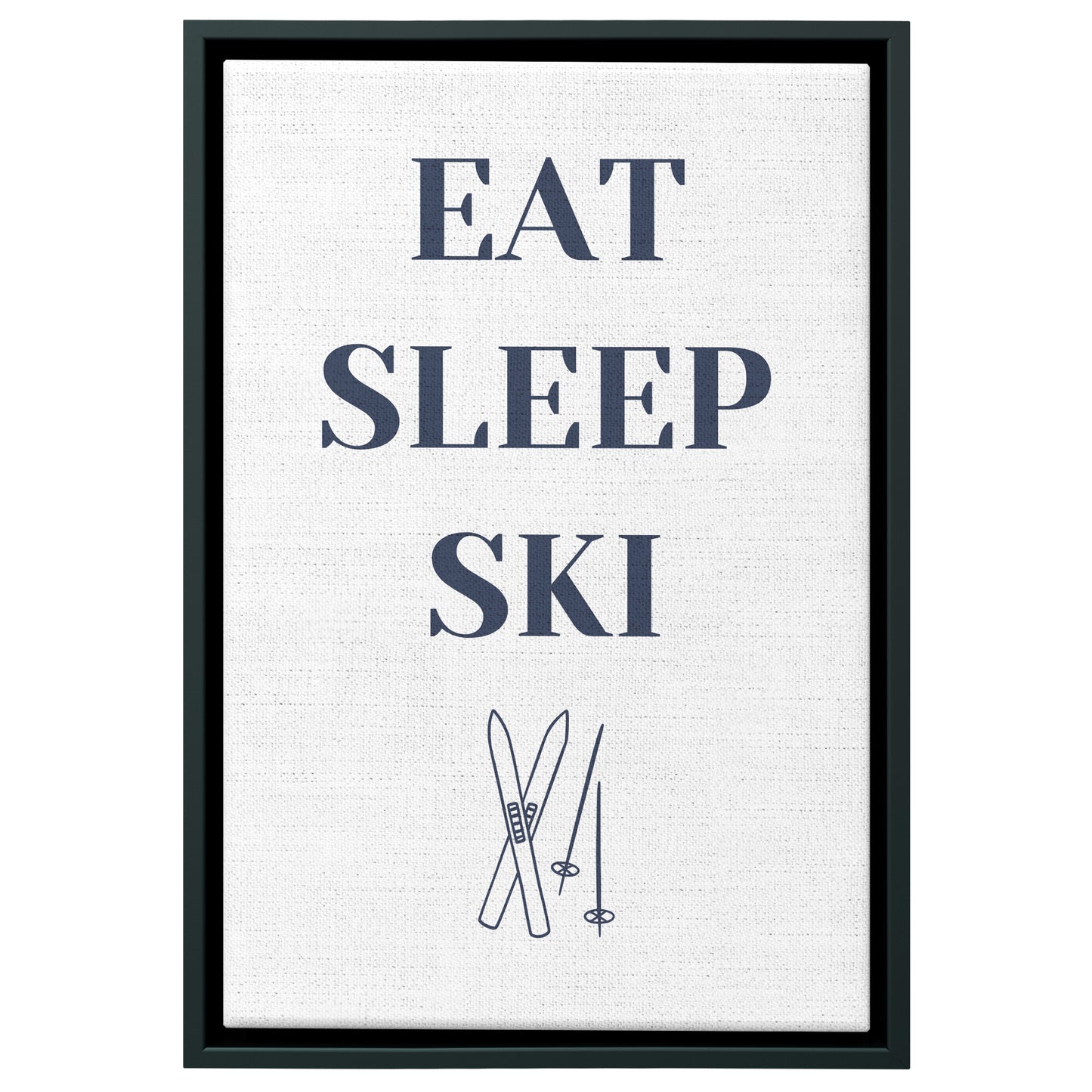 Eat Sleep Ski :: Ski Cabin Decor, Ski House Wall Art (Framed Canvas)